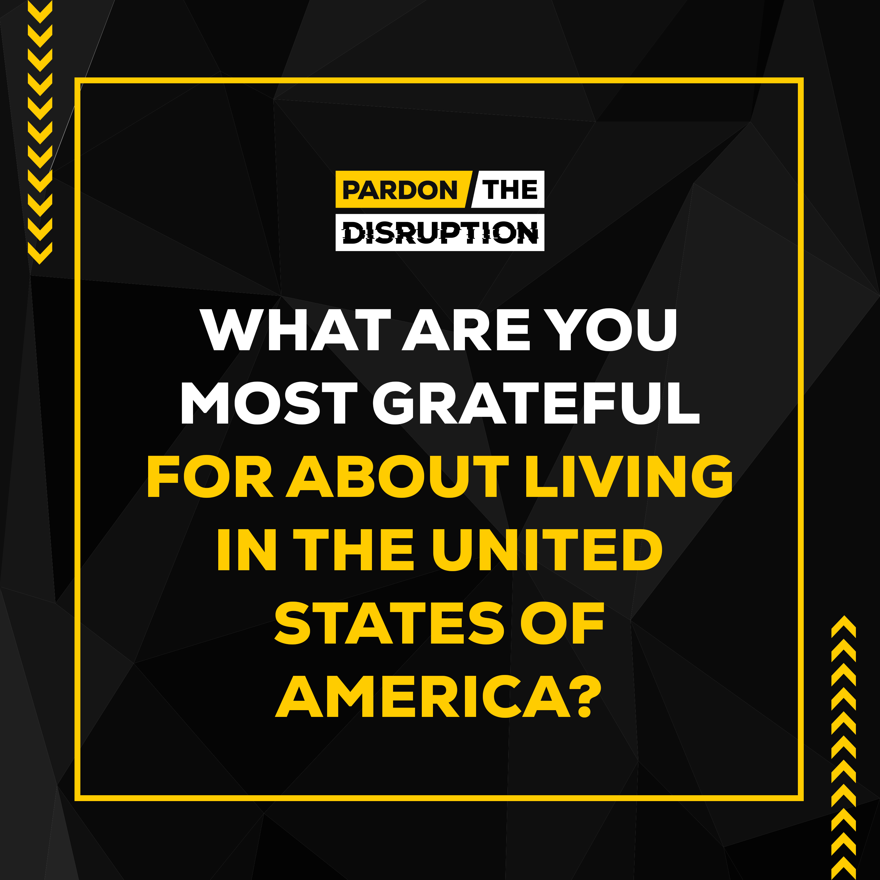 What are you most grateful for about living in the United States of America?